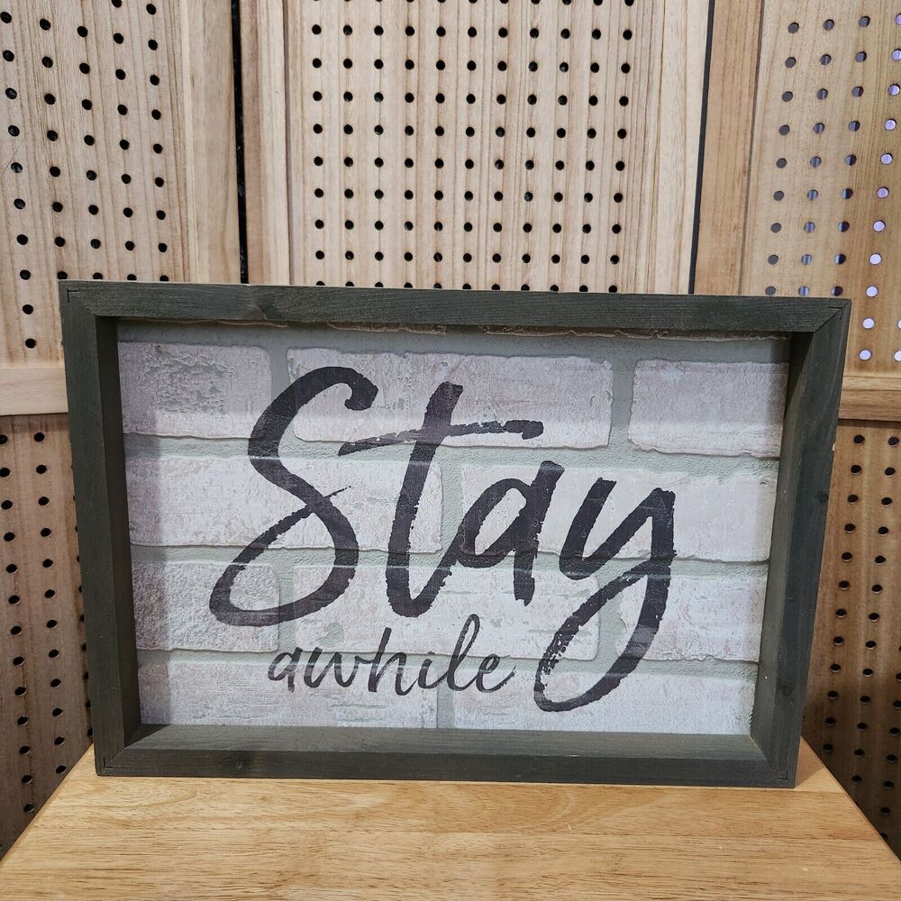 P. Graham Dunn Stay Awhile Script 17x12x2 Inch Pine‎ Wood Framed Textured USA